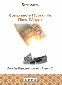 Comprendre l'économie, l'euro, l'argent