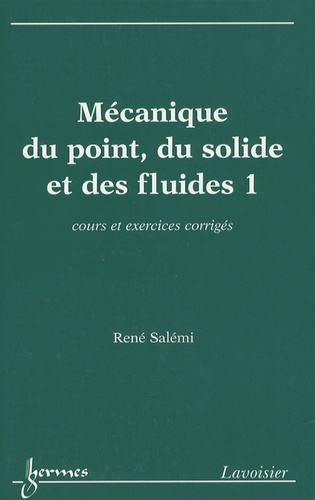 Mécanique du point, du solide et des fluides -... de René Salémi - Livre -  Decitre