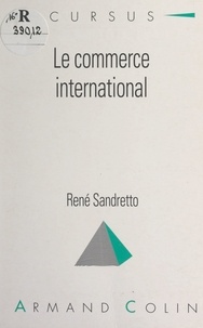 René Sandretto et Bernard Simler - Le commerce international.