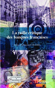 René Santenac - La taille critique des banques françaises.