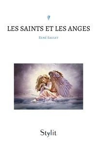 René Saulet - Les Saints et les Anges.