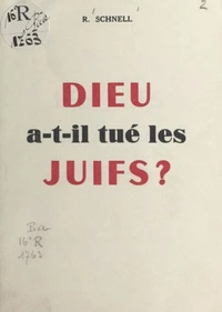 Dieu a-t-il tué les Juifs ?