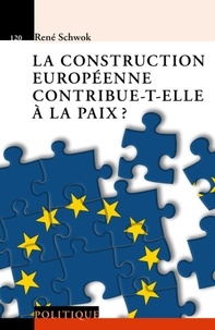 René Schwok - La construction européenne contribue-t-elle à la paix ?.