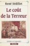 René Sédillot - Le Coût de la Terreur.