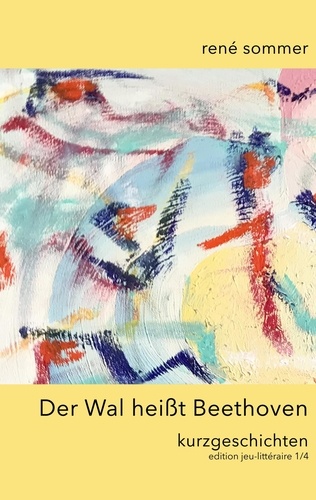 Der Wal heisst Beethoven. Kurzgeschichten
