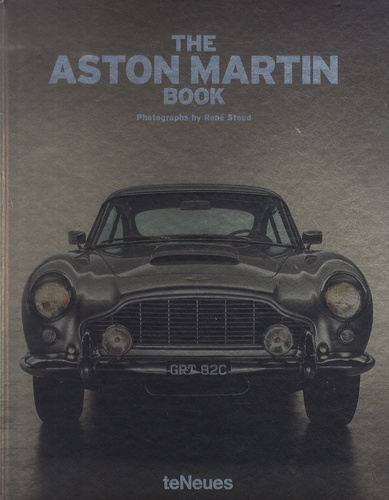 René Staud et Paolo Tumminelli - The Aston Martin Book.