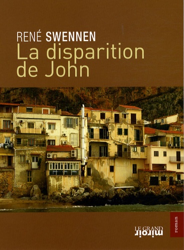 René Swennen - La disparition de John.