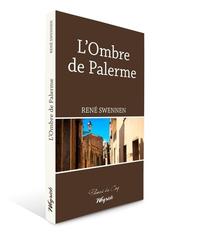 René Swennen - Ombre de palerme (l').