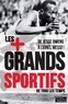 René Taelman - Les 100 plus grands sportifs de tous les temps - De Jesse Owens à Lionel Messi.