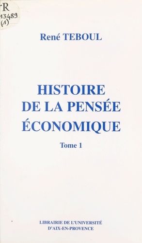 Histoire de la pensée économique.. 1