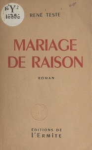 René Teste - Mariage de raison.