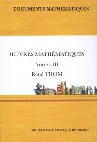 René Thom - Oeuvres mathématiques - Volume 3.