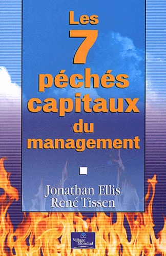 René Tissen et Jonathan Ellis - Les 7 péchés capitaux du management.
