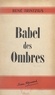 René Trintzius - Babel des ombres.