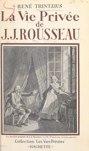 La vie privée de J.-J. Rousseau