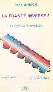La France inverse ? Les régions en mutation