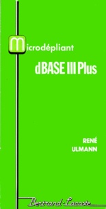 René Ulmann - Dbase 3 Plus. Microdepliant.