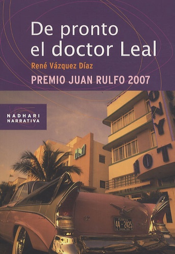 René Vazquez Diaz - De Pronto El Doctor Leal.