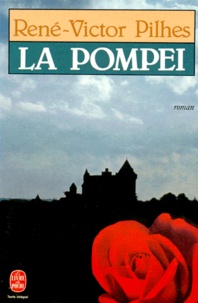 René-Victor Pilhes - La Pompéi.