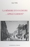 René Vidil et Jean Cabotse - La mémoire d'un faubourg... appelé Clermont.