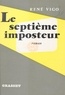 René Vigo - Le septième imposteur.