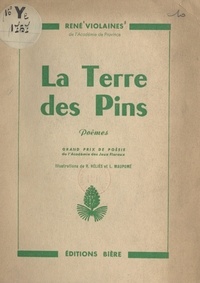 René Violaines et R. Héliès - La terre des pins.