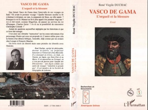 René-Virgile Duchac - Vasco de Gama - L'orgueil et la blessure, essai.