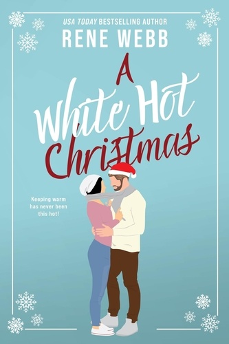  Rene Webb - A White Hot Christmas.