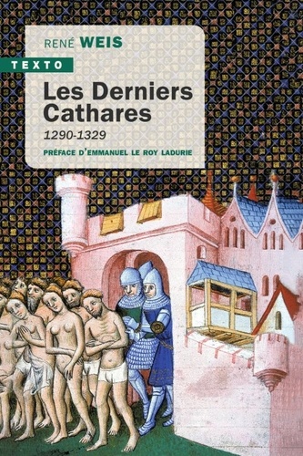 René Weis - Les derniers cathares - 1290-1329.