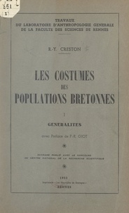 René-Yves Creston et Pierre-Roland Giot - Les costumes des populations bretonnes (1). Généralités.