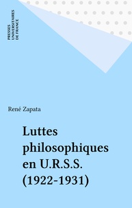 René Zapata - Luttes philosophiques en U.R.S.S. - 1922-1931.