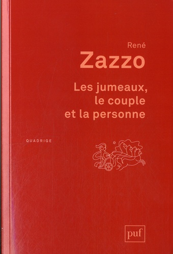 René Zazzo - Les jumeaux, le couple et la personne.