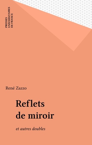 Reflets de miroir et autres doubles