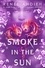 Smoke in the Sun. Final novel of the Flame in the Mist YA fantasy series by New York Times bestselling author