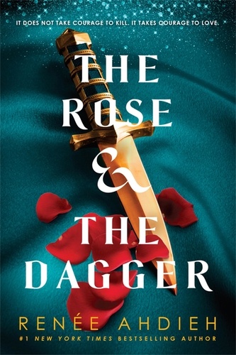 The Rose and the Dagger. The Wrath and the Dawn Book 2