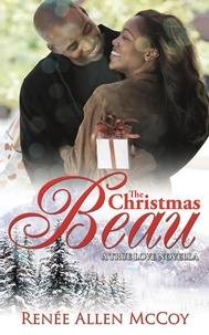  Renee Allen McCoy - The Christmas Beau - The True Love Novellas, #1.