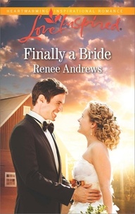 Renee Andrews - Finally A Bride.
