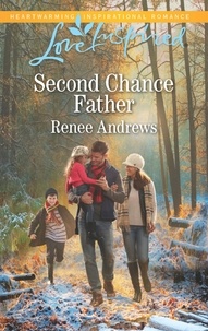Renee Andrews - Second Chance Father.