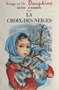 Renée Aurembou et Luce Lagarde - La Croix-des-Neiges.