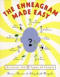 Renée Baron et Elizabeth Wagele - The Enneagram Made Easy - Discover the 9 Types of People.
