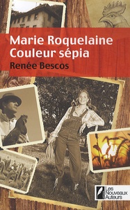 Renée Bescos - Marie Roquelaine - Couleur sépia.
