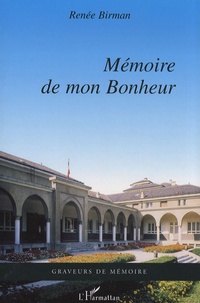 Renée Birman - Mémoire de mon bonheur.