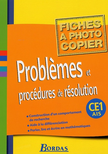 Renée Bosc et Marie-Claude Deluchi - Problèmes et procédures de résolution CE1 - Fiches à photocopier.