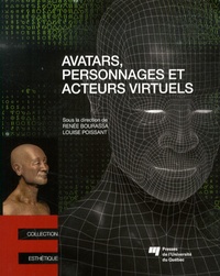 Renée Bourassa et Louise Poissant - Avatars, personnages et acteurs virtuels.