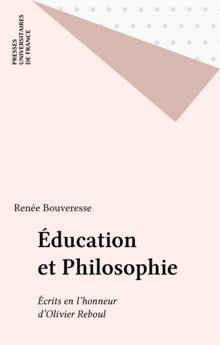 Education et philosophie. Ecrits en l'honneur d'Olivier Reboul
