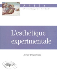 Renée Bouveresse - L'esthétique expérimentale.