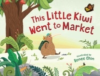 Renee Chin - This Little Kiwi Went to Market.