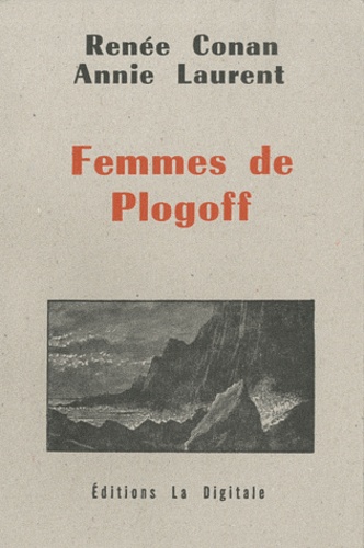 Renée Conan et Anne Laurent - Femmes de plogoff.