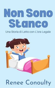 Non Sono Stanco: Una Storia di Letto con L'ora Legale