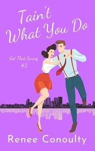  Renee Conoulty - Tain't What You Do - Got That Swing, #2.